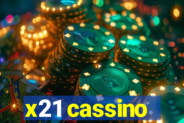 x21 cassino